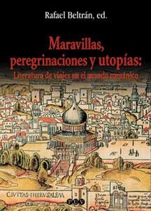 MARAVILLAS, PEREGRINACIONES Y UTOPÍAS | 9788437053646 | VARIOS AUTORES