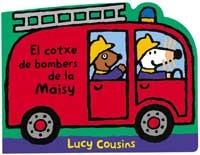 EL COTXE DE BOMBERS DE LA MAISY | 9788484880455 | COUSINS, LUCY