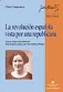 LA REVOLUCIÓN ESPAÑOLA VISTA POR UNA REPUBLICANA | 9788449022432 | CAMPOAMOR, CLARA/SAMBLANCAT MIRANDA, NEUS (ED.)