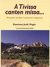 A TIVISSA CANTEN MISSA... | 9788495684882 | DOMÈNEC JARDÍ I PAGÈS  A CURA DE CARLES JARDÍ I PINYOL