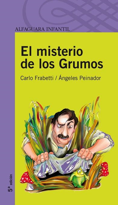 EL MISTERIO DE LOS GRUMOS | 9788420465043 | PEINADOR ARBIZA, ANGELES/FRABETTI, CARLO