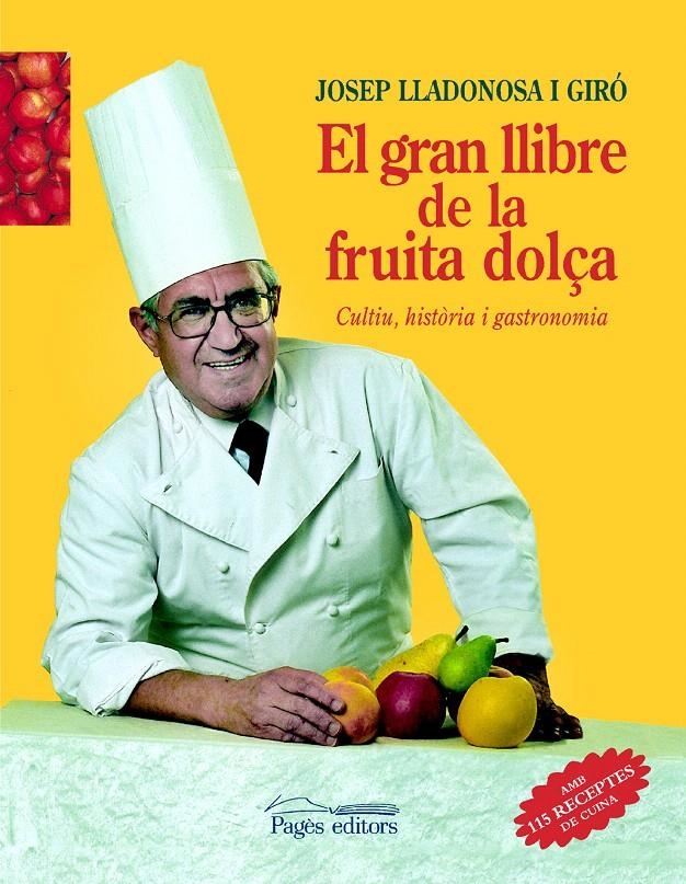 EL GRAN LLIBRE DE LA FRUITA DOLÇA | 9788479359614 | LLADONOSA I GIRÓ, JOSEP