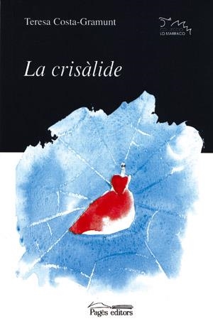 LA CRISÀLIDE | 9788479359256 | COSTA-GRAMUNT, TERESA