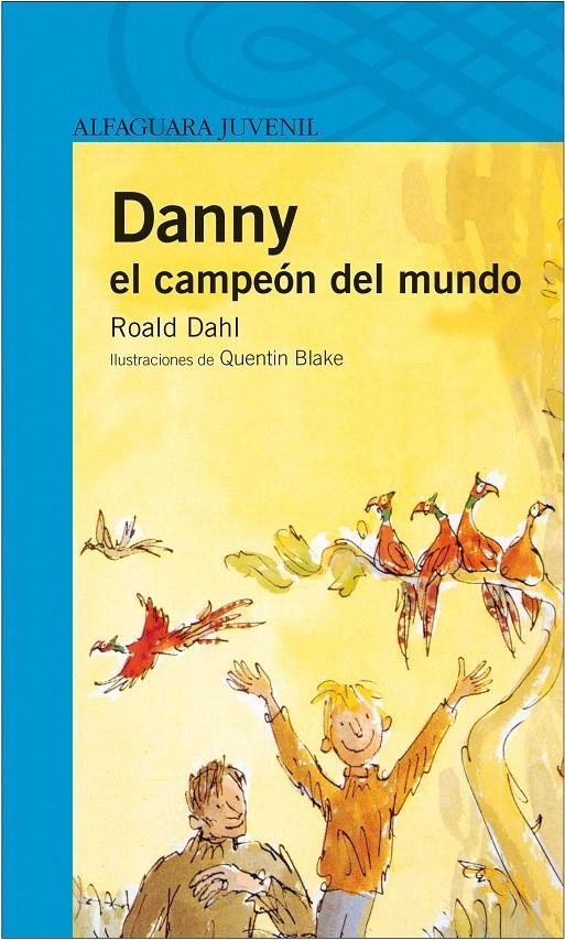 DANNY EL CAMPEON DEL MUNDO | 9788420465005 | DAHL, ROALD