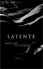 LATENTE | 9788478446452 | GUTIÉRREZ, MENCHU