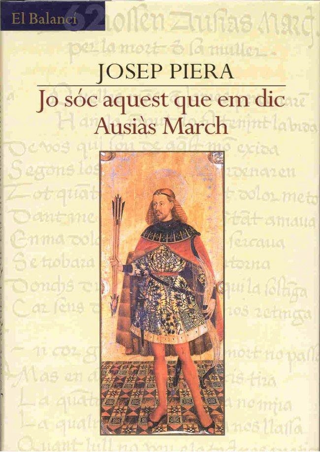 JO SÓC AQUEST QUE EM DIC AUSIÀS MARCH | 9788429751192 | JOSEP PIERA