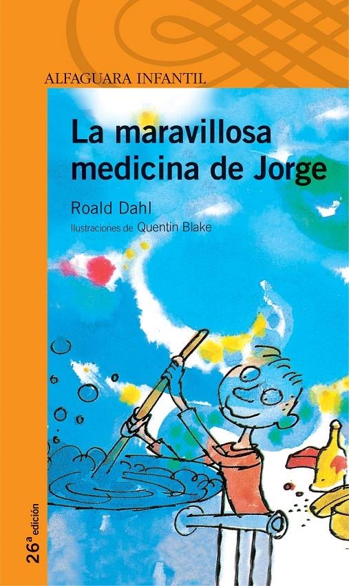 LA MARAVILLOSA MEDICINA DE JORGE | 9788420464886 | DAHL, ROALD