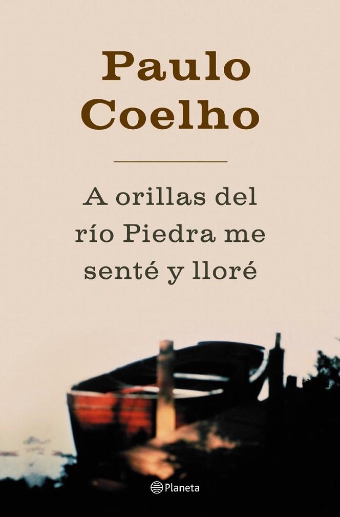 A ORILLAS DEL RÍO PIEDRA, ME SENTÉ Y LLORÉ | 9788408045052 | PAULO COELHO