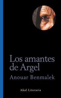 LOS AMANTES DE ARGEL | 9788446012870 | BENMALEK, ANOUAR