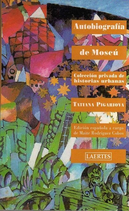 AUTOBIOGRAFÍA DE MOSCÚ | 9788475844572 | PIGARIOVA, TATIANA