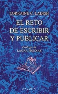 RETO DE ESCRIBIR Y PUBLICAR,EL | 9788477209621 | LADISH, LORRAINE C.