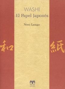 WASHI. EL PAPEL JAPONÉS | 9788489142565 | LAZAGA, NONI