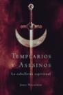 TEMPLARIOS Y ASESINOS | 9788427028166 | JAMES WASSERMAN