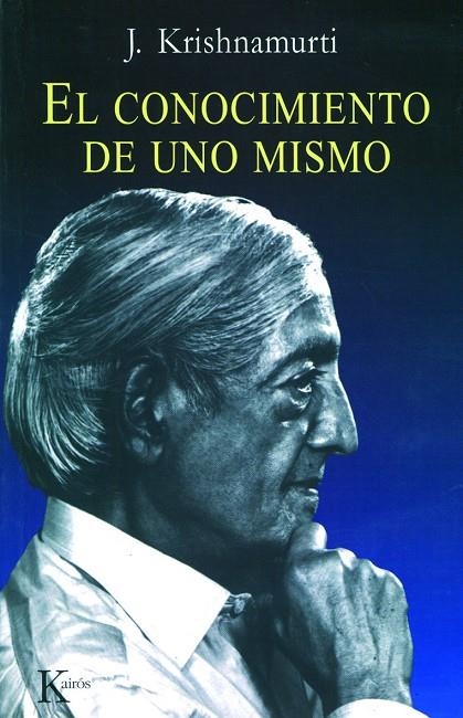 EL CONOCIMIENTO DE UNO MISMO | 9788472454514 | KRISHNAMURTI, JIDDU