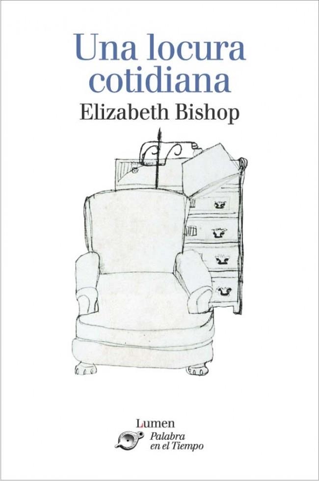 UNA LOCURA COTIDIANA | 9788426413116 | BISHOP,ELIZABETH