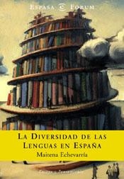 LA DIVERSIDAD DE LAS LENGUAS EN ESPAÑA | 9788467003130 | MAITENA ETXEBARRIA