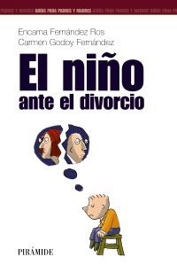 EL NIÑO ANTE EL DIVORCIO | 9788436817126 | FERNÁNDEZ ROS, ENCARNA/GODOY FERNANDEZ, CARMEN