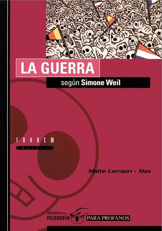 LA GUERRA SEGÚN SIMONE WEIL | 9788481314274 | LARRAURI GÓMEZ, MAITE