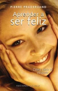 APRENDER A SER FELIZ | 9788477209720 | PRADERVAND, PIERRE