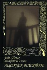 JOHN SILENCE | 9788477024194 | BLACKWOOD, ALGERNON