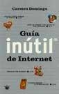 GUÍA INÚTIL DE INTERNET | 9788479017828 | DOMINGO, CARMEN