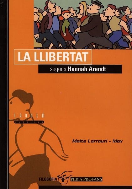 LA LLIBERTAT SEGONS HANNAH ARENDT | 9788481313536 | LARRAURI GÓMEZ, MAITE