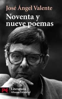 NOVENTA Y NUEVE POEMAS | 9788420672526 | VALENTE, JOSÉ ÁNGEL