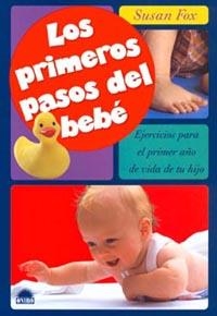 LOS PRIMEROS PASOS DEL BEBÉ | 9788495456861 | SUSAN FOX