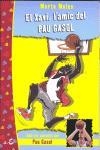 EL XAVI, L'AMIC DEL PAU GASOL | 9788475969671 | MARTA MOLAS CAPDEVILA