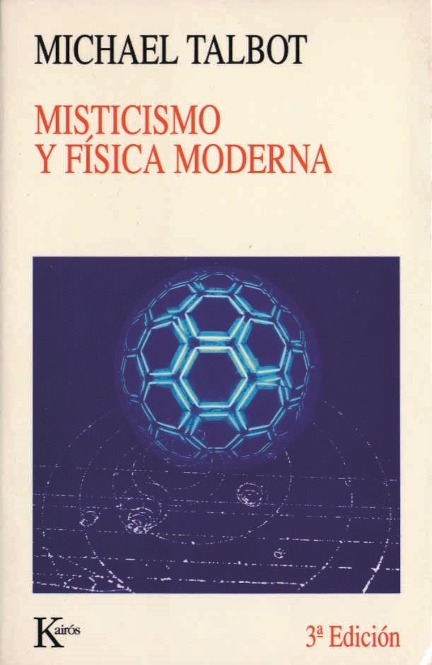 MISTICISMO Y FÍSICA MODERNA | 9788472453593 | TALBOT, MICHAEL