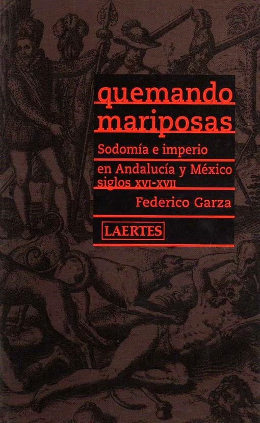 QUEMANDO MARIPOSAS | 9788475844800 | GARZA CARVAJAL, FEDERICO