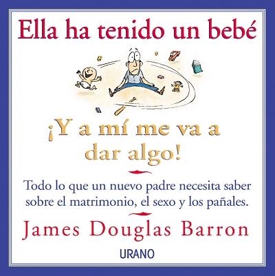 ELLA HA TENIDO UN BEBÉ | 9788479534257 | BARRON, JAMES DOUGLAS