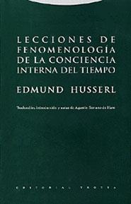 LECCIONES DE FENOMENOLOGÍA DE LA CONCIENCIA INTERNA DEL TIEMPO | 9788481645675 | HUSSERL, EDMUND