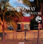 HEMINGWAY EN CUBA | 9788449424083 | CORTANZE, GÉRARD DE/NAUDIN, JEAN BERNARD