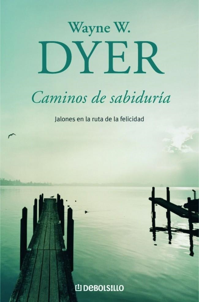 CAMINOS DE SABIDURÍA | 9788497592130 | DYER,WAYNE