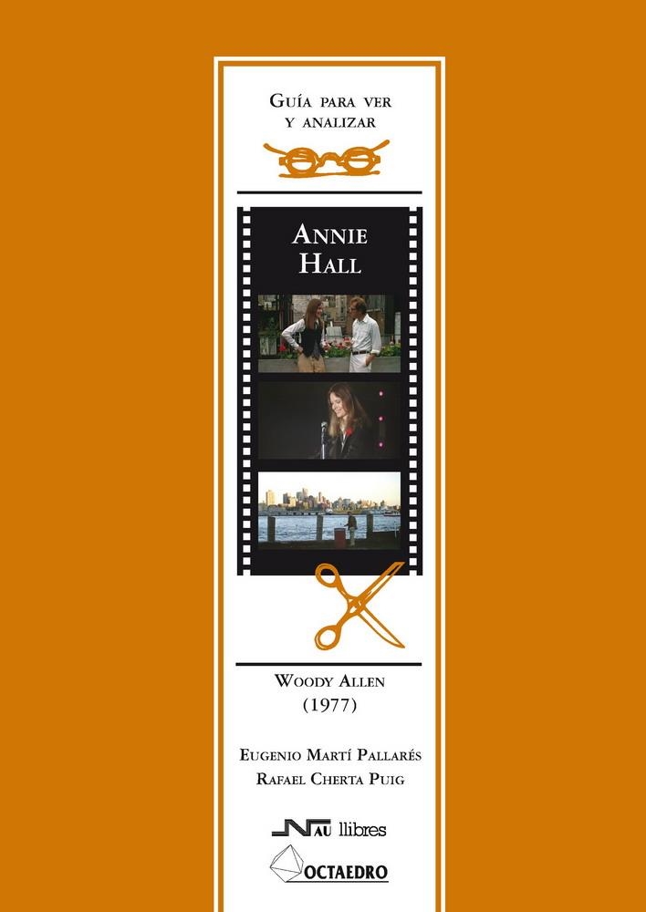 ANNIE HALL. WOODY ALLEN (1977) | 9788476426678 | MARTÍ PALLARÉS, EUGENIO/CHERTA PUIG, RAFAEL