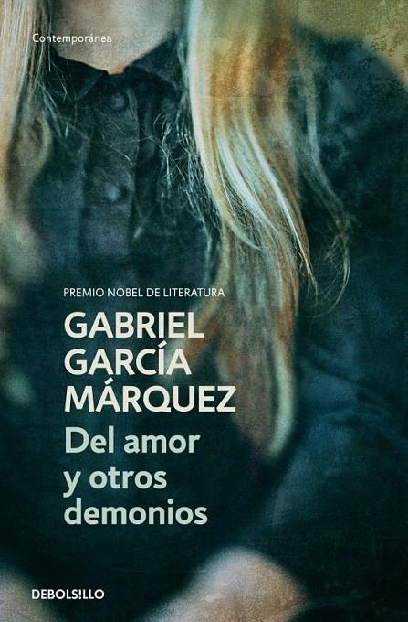 DEL AMOR Y OTROS DEMONIOS | 9788497592420 | GARCIA MARQUEZ,GABRIEL