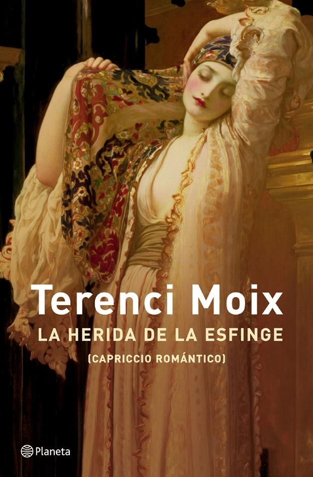 LA HERIDA DE LA ESFINGE (CAPRICCIO ROMÁNTICO) | 9788408047681 | TERENCI MOIX