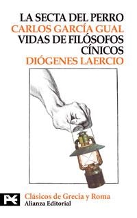 LA SECTA DEL PERRO. VIDAS DE LOS FILÓSOFOS CÍNICOS | 9788420677675 | GARCÍA GUAL, CARLOS/DIÓGENES LAERCIO