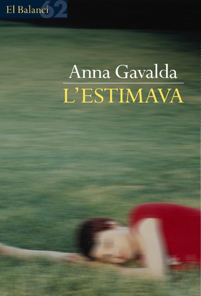 L'ESTIMAVA | 9788429752540 | GAVALDA, ANNA