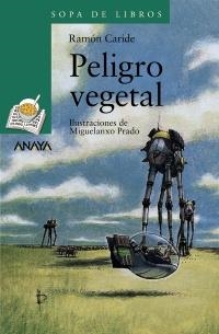 PELIGRO VEGETAL | 9788466725606 | CARIDE, RAMÓN