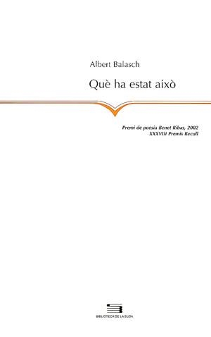 QUÈ HA ESTAT AIXÒ | 9788479359799 | BALASCH MONTULL, ALBERT