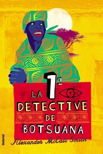 LA PRIMERA DETECTIVE DE BOTSUANA | 9788495618382 | MCCALL SMITH, ALEXANDER