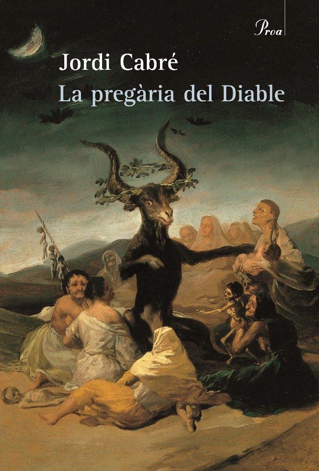 LA PREGÀRIA DEL DIABLE | 9788484375029 | JORDI CABRÉ