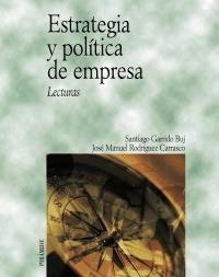 ESTRATEGIA Y POLÍTICA DE EMPRESA | 9788436817270 | GARRIDO BUJ, SANTIAGO/RODRÍGUEZ CARRASCO, JOSÉ MANUEL