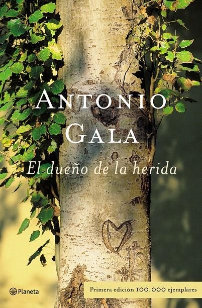 EL DUEÑO DE LA HERIDA | 9788408047445 | ANTONIO GALA