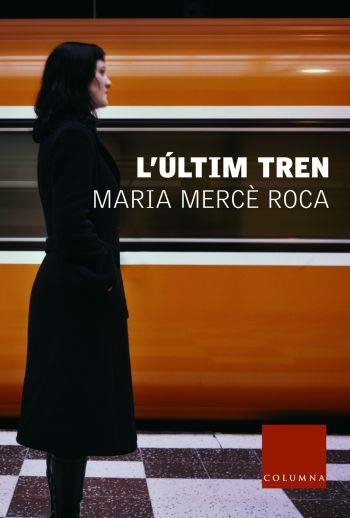 L'ÚLTIM TREN | 9788466403153 | MARIA MERCÈ ROCA/DAVID CIRICI