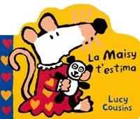 LA MAISY T'ESTIMA | 9788484880783 | COUSINS, LUCY