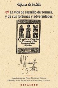 LA VIDA DE LAZARILLO DE TORMES, Y DE SUS FORTUNAS Y ADVERSIDADES | 9788480635806 | VALDÉS, ALFONSO DE