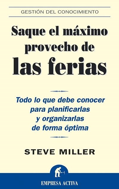 SAQUE EL MÁXIMO PROVECHO DE LAS FERIAS | 9788495787293 | MILLER, STEVE